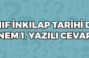 8 Sınıf İnkılap Tarihi 1 Dönem 1 Yazılı Cevapları