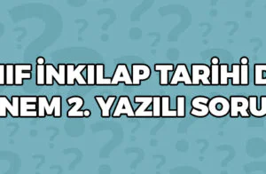 8 Sınıf İnkılap Tarihi 1 Dönem 2 Yazılı Soruları
