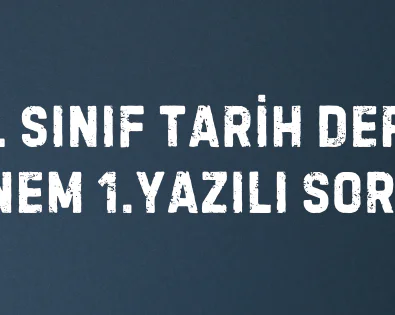 12. SINIF TARİH DERSİ 2. DÖNEM 1.YAZILI SORULARI