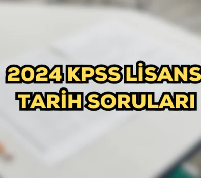 2024 Kpss Lisans Tarih Soruları
