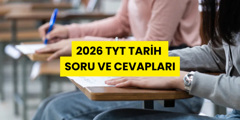 2026 TYT TARİH SORU VE CEVAPLARI