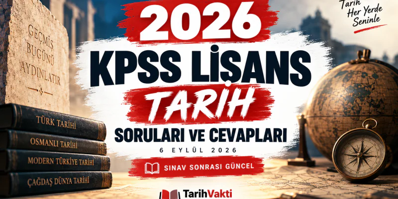 2026 KPSS Lisans tarih soruları