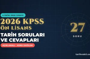 2026 KPSS Ön Lisans Tarih Soruları ve Cevapları – 27 soru, açıklamalı