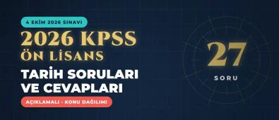 2026 KPSS Ön Lisans Tarih Soruları ve Cevapları – 27 soru, açıklamalı